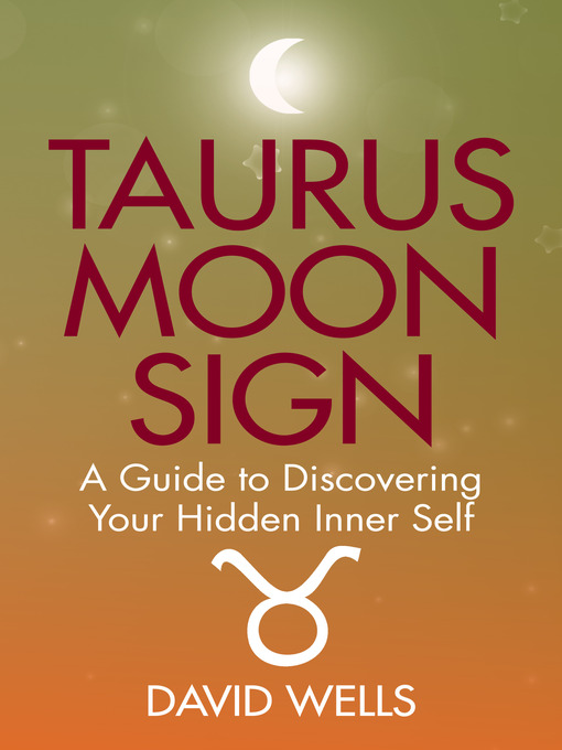 Title details for Taurus Moon Sign by David Wells - Available
